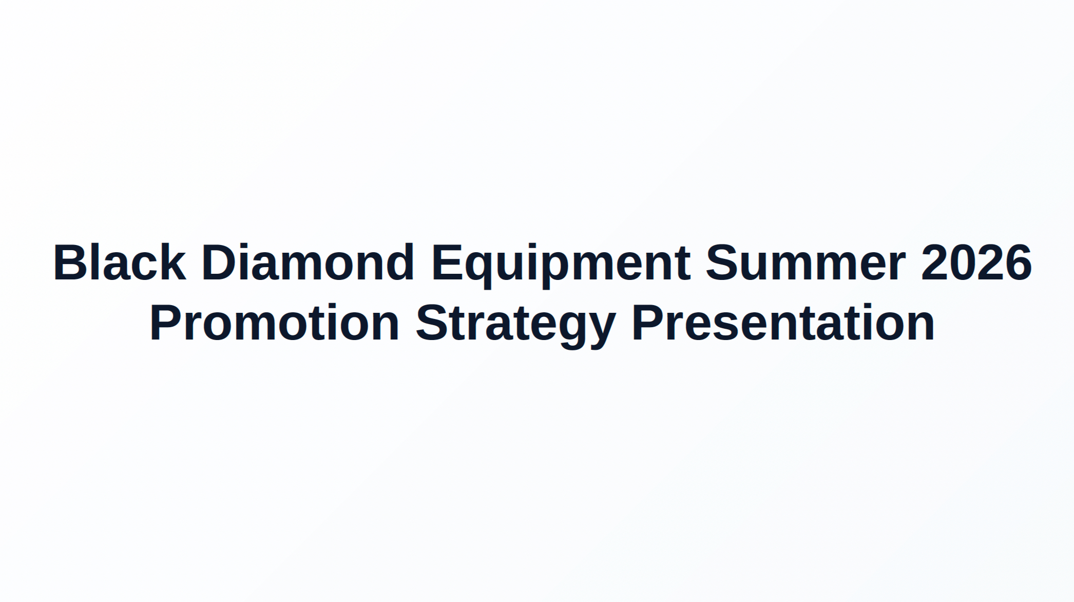 Black Diamond Summer 2026 Presentation Slides